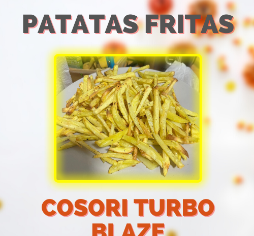 Patatas fritas en Cosori Turbo Blaze