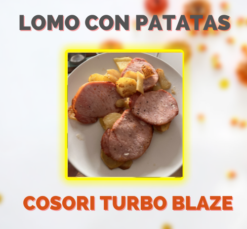 Lomo de cerdo con patatas en Cosori Turbo Blaze
