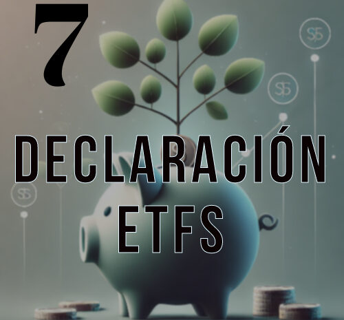 Capítulo 7: ¿Cómo declarar los ETFs en la declaración de la renta?